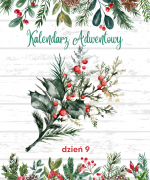 Kalendarz Adwentowy - dzień 9 [PDF]